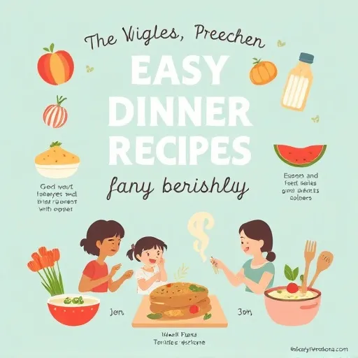 Why Easy Dinner Recipes for Family Matter More Than Ever